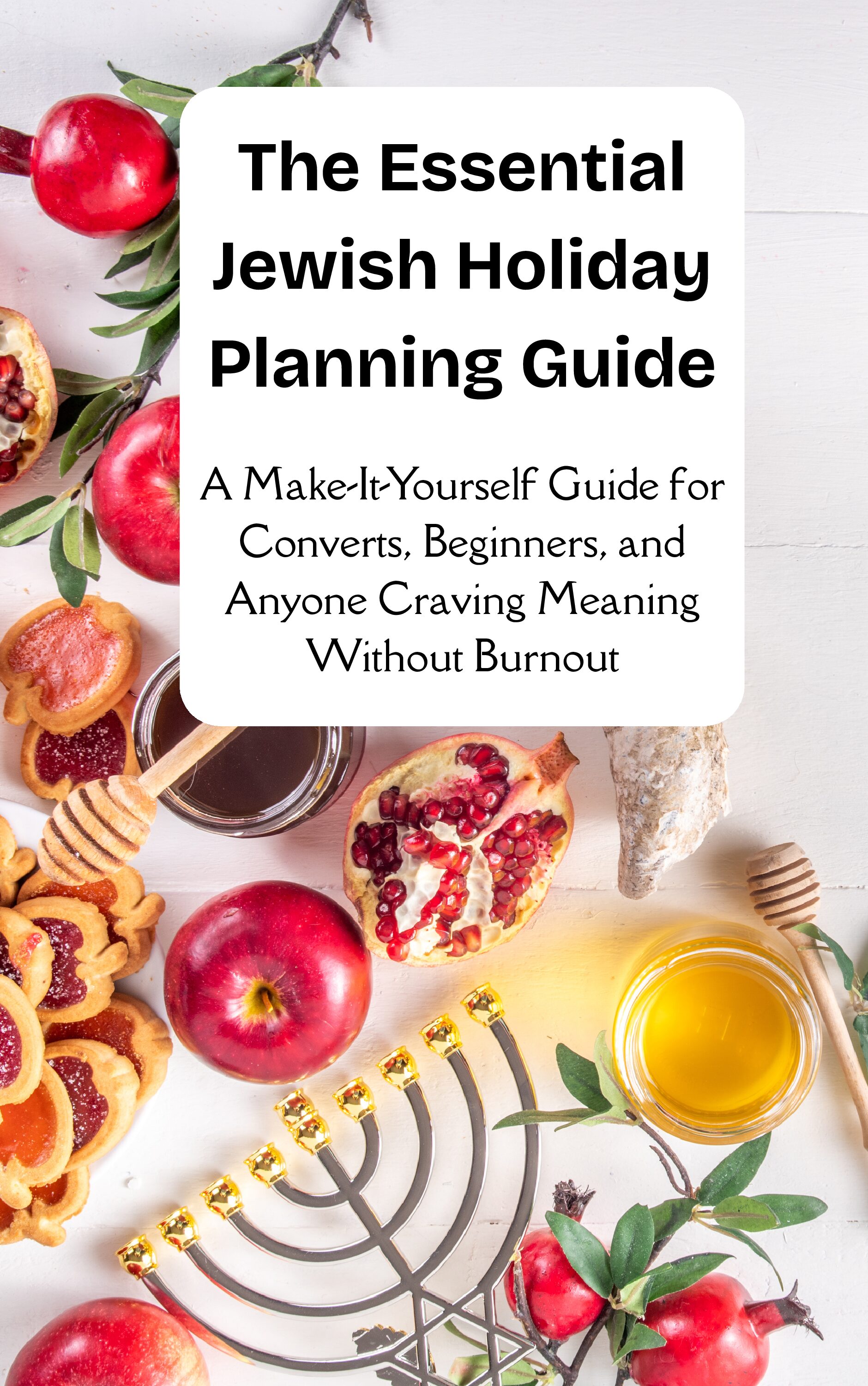 The Essential Jewish Holiday Planning Guide